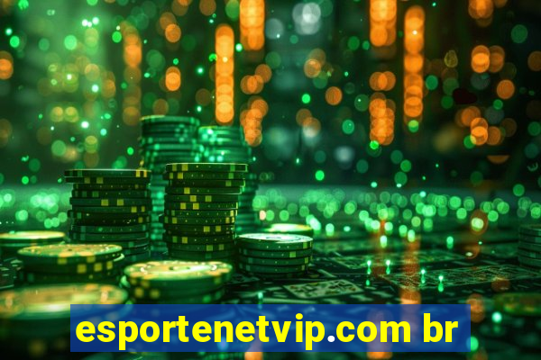 esportenetvip.com br